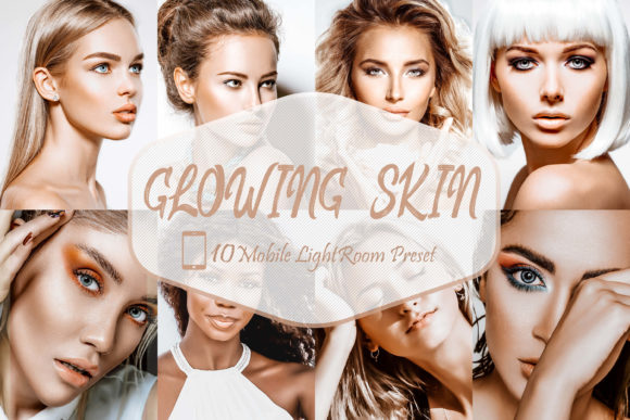 Download 10 Glowing Skin LR Mobile Presets - Mobile Collection