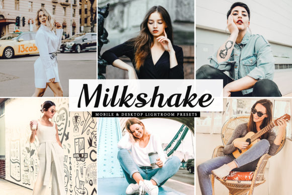 Download Milkshake Lightroom Presets Pack - Lightroom Collection