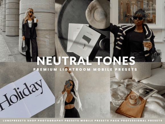 Download Neutral Tones Lightroom Presets - Lightroom Collection