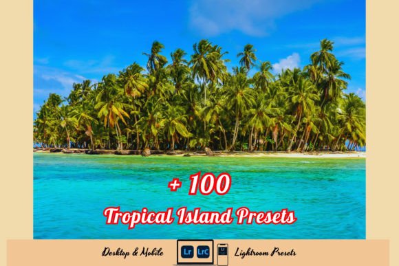 Download 100+ Tropical Island Lightroom Preset - Lightroom Collection